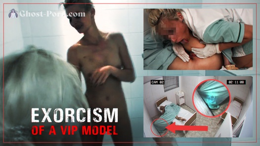 Exorcism Of A VIP Model